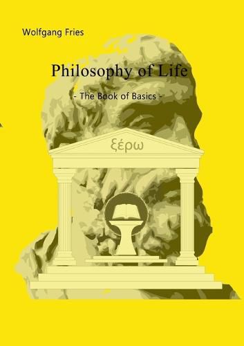 Cover image for Philosophy of Life - The Book of Basics