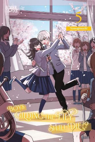Cover image for Boys Gilding the Lily Shall Die!?, Volume 5