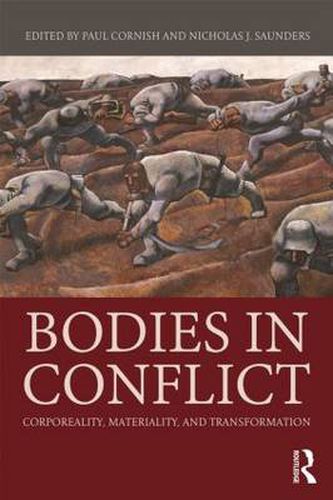 Cover image for Bodies in Conflict: Corporeality, Materiality, and Transformation