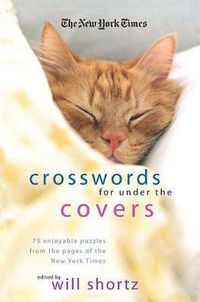 Cover image for The New York Times Crosswords Under the Covers