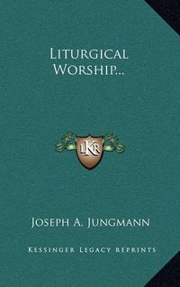 Cover image for Liturgical Worship...