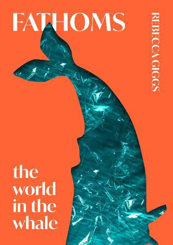 Cover image for Fathoms: The World in the Whale