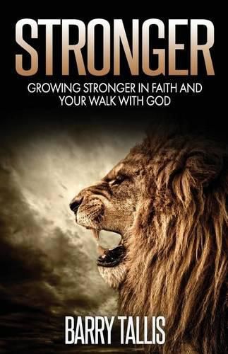 Cover image for Stronger: Growing Stronger in Faith and your Walk with God