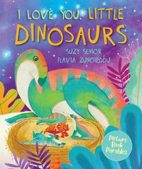 Cover image for I Love You Little Dinosaur