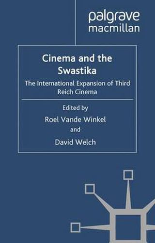 Cover image for Cinema and the Swastika: The International Expansion of Third Reich Cinema