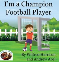 Cover image for I'm a Champion Football Player