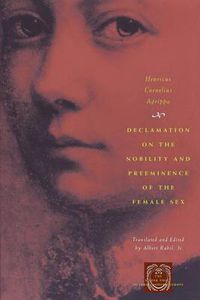 Cover image for Declamation on the Nobility and Preeminence of the Female Sex