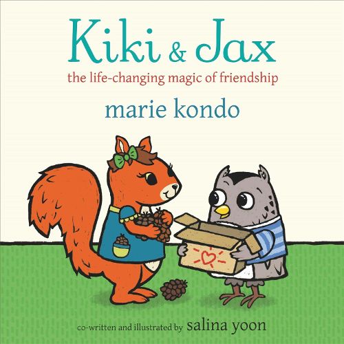 Cover image for Kiki and Jax: The Life-Changing Magic of Friendship