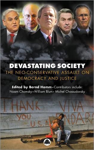 Devastating Society: The Neo-Conservative Assault on Democracy and Justice