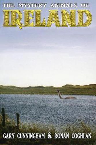 Cover image for The Mystery Animals of Ireland