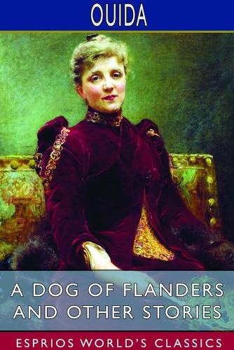 Cover image for A Dog of Flanders and Other Stories (Esprios Classics)