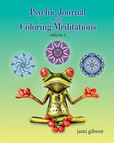 Cover image for Psychic Journal with Coloring Meditations: volume 1