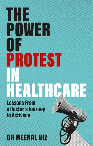 Cover image for The Power of Protest in Healthcare