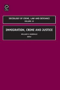 Cover image for Immigration, Crime and Justice