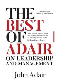 Cover image for The Best of John Adair on Leadership and Management