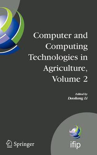 Cover image for Computer and Computing Technologies in Agriculture, Volume II: First IFIP TC 12 International Conference on Computer and Computing Technologies in Agriculture (CCTA 2007), Wuyishan, China, August 18-20, 2007