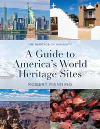 Cover image for A Guide to America's World Heritage Sites