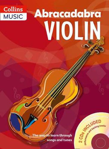 Cover image for Abracadabra Violin (Pupil's book + 2 CDs): The Way to Learn Through Songs and Tunes