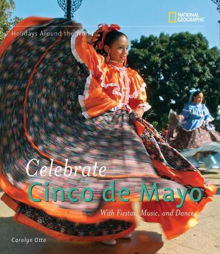 Cover image for Celebrate Cinco de Mayo: With Fiestas, Music, and Dance