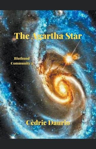 Cover image for The Agartha Star- Bluthund Community 2