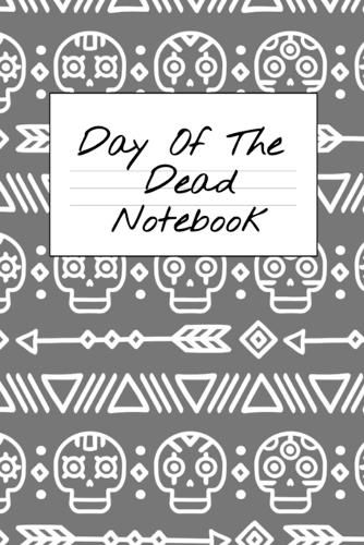 Cover image for Day Of The Dead Notebook: NA AA 12 Steps of Recovery Workbook - Daily Meditations for Recovering Addicts