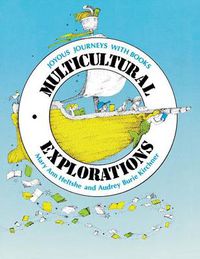 Cover image for Multicultural Explorations: Joyous Journeys with Books