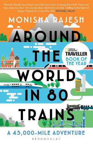 Cover image for Around the World in 80 Trains: A 45,000-Mile Adventure