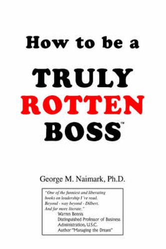 Cover image for How to Be a Truly Rotten Boss