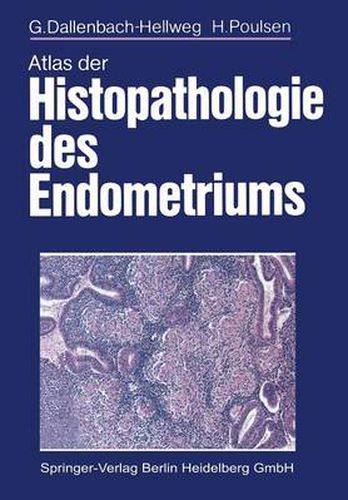 Cover image for Atlas Der Histopathologie Des Endometriums