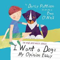 Cover image for I Want a Dog: My Opinion Essay