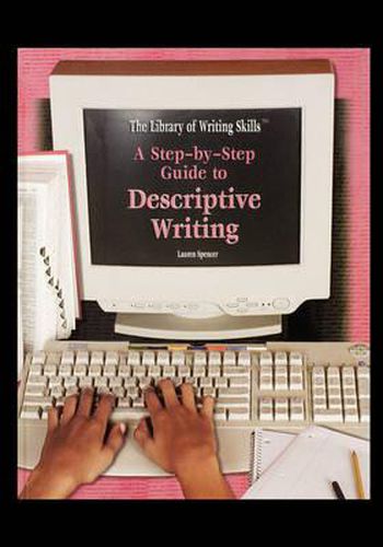 Cover image for A Step-By-Step Guide to Descriptive Writing