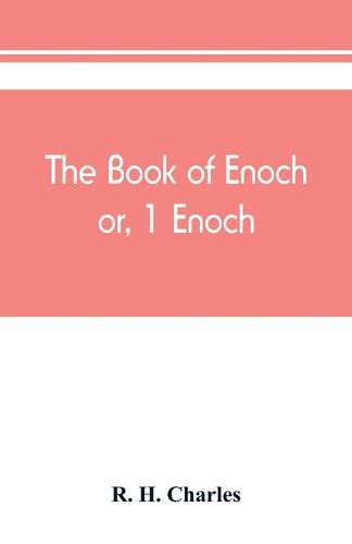 The book of Enoch, or, 1 Enoch