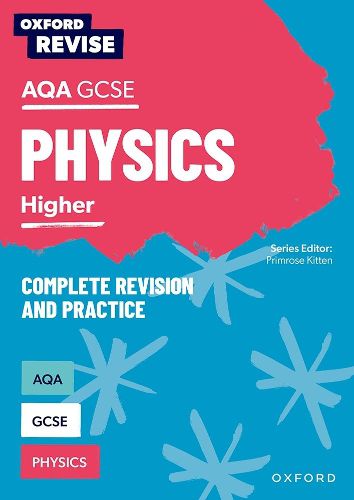 Oxford Revise: AQA GCSE Physics Revision and Exam Practice: 4* winner Teach Secondary 2021 awards