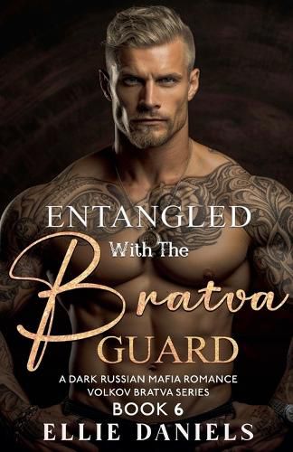 Cover image for Entangled with the Bratva Guard