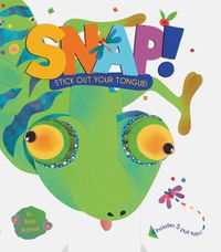 Cover image for Snap! Stick Out Your Tongue!