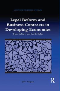 Cover image for Legal Reform and Business Contracts in Developing Economies: Trust, Culture, and Law in Dakar