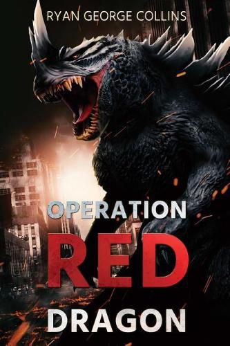 Cover image for Operation Red Dragon: The Daikaiju Wars: Part One