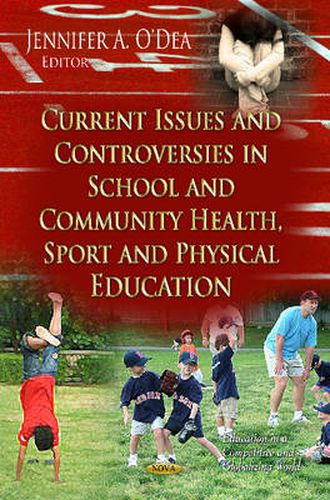 Cover image for Current Issues & Controversies in School & Community Health, Sport & Physical Education