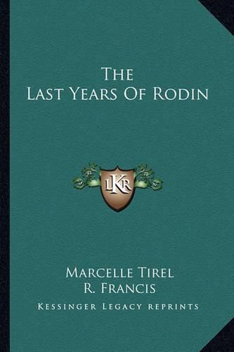 Cover image for The Last Years of Rodin