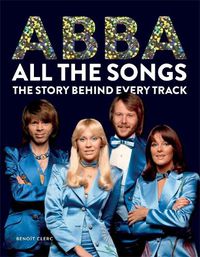 Cover image for Abba: All The Songs