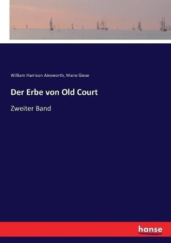 Cover image for Der Erbe von Old Court: Zweiter Band