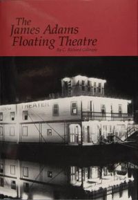 Cover image for The James Adams Floating Theatre