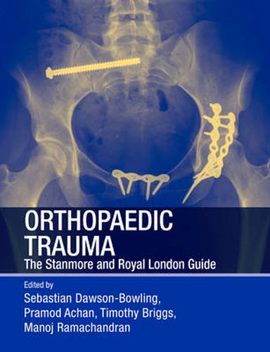 Cover image for Orthopaedic Trauma: The Stanmore and Royal London Guide