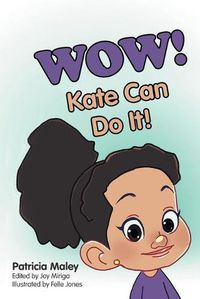 Cover image for WOW! Kate Can Do It!