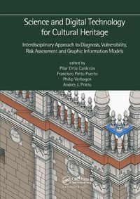 Cover image for Science and Digital Technology for Cultural Heritage - Interdisciplinary Approach to Diagnosis, Vulnerability, Risk Assessment and Graphic Information Models