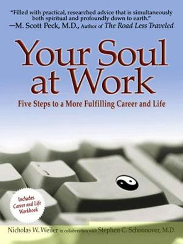 Cover image for Your Soul at Work: Five Steps to a More Fulfilling Career and Life