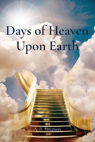 Cover image for Days of Heaven Upon Earth