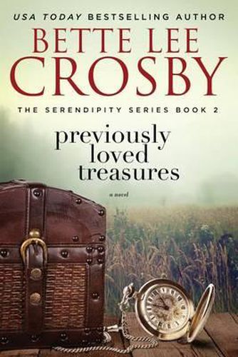 Cover image for Previously Loved Treasures: The Serendipity Series Book Two