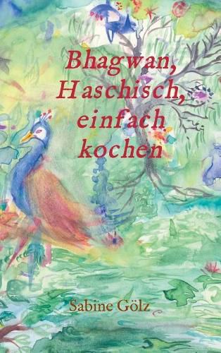 Cover image for Bhagwan, Haschisch, einfach kochen