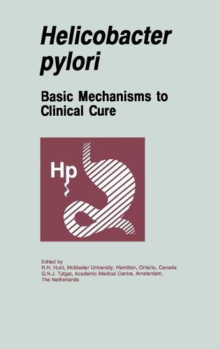 Cover image for Helicobacter Pylori: Basic Mechanisms to Clinical Cure